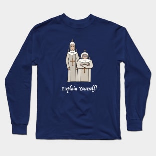 Have You Met The Relatives? Long Sleeve T-Shirt